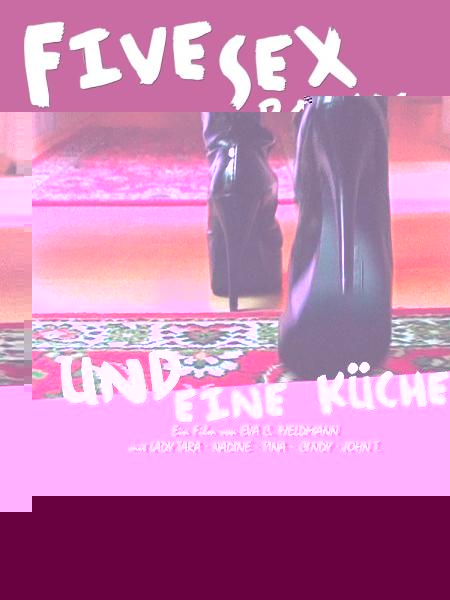 Five Sex Rooms und eine Küche
