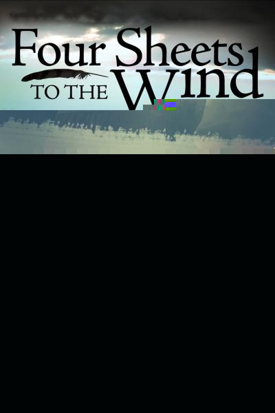 Four Sheets to the Wind