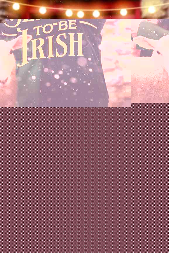 'Tis the Season to Be Irish
