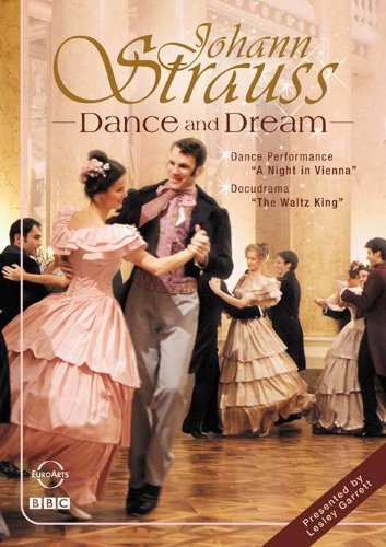 Strauss I and II: Dance and Dream - A Night in Vienna