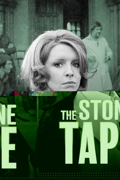 The Stone Tape