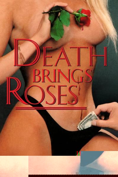 Death Brings Roses