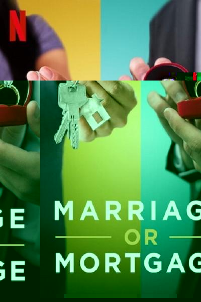 Marriage or Mortgage