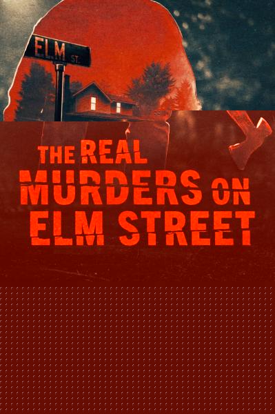 The Real Murders on Elm Street